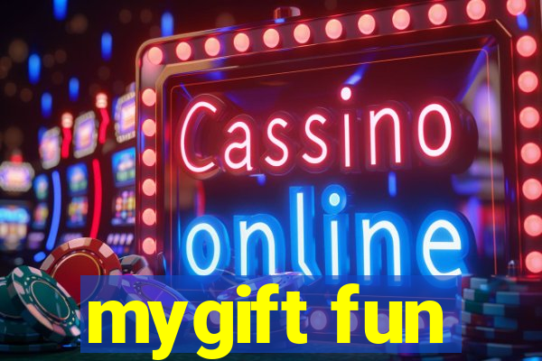 mygift fun